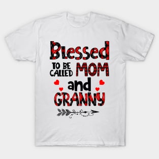 Blessed To be called Mom and granny T-Shirt